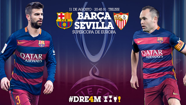 [PREVIA] Barça y Sevilla, vencedores de Champions y Europa League, luchan hoy por la Supercopa de Europa