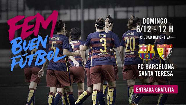 FC Barcelona Femenino – Santa Teresa CD: Vuelve la Liga