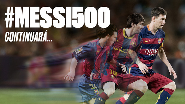 Leo Messi, 500 partidos con el FC Barcelona