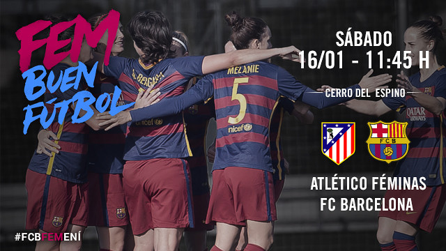 Atlético Féminas – FC Barcelona Femenino: Partido grande a la vista